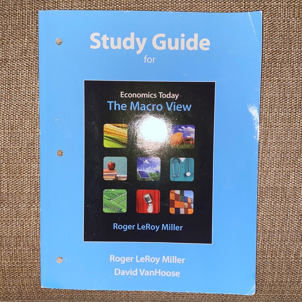 Study Guide for Economics Today The Macro View